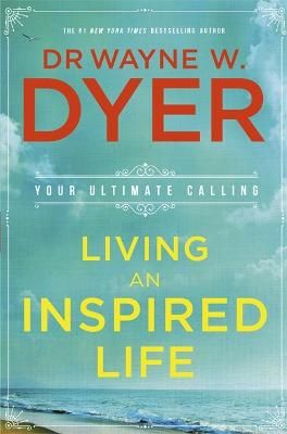 Picture of Living an Inspired Life: Your Ultimate Calling