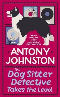 Picture of The Dog Sitter Detective Takes the Lead: The tail-wagging cosy crime series