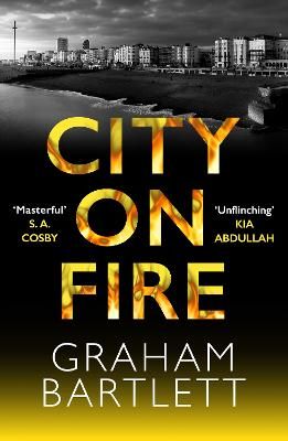 Picture of City on Fire: From the top ten bestselling author
