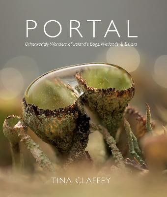 Picture of Portal: Otherworldly Wonders of Ireland's Bogs, Wetlands & Eskers