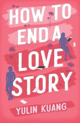 Picture of How to End a Love Story: The brilliant new romantic comedy from the acclaimed screenwriter and director