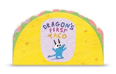 Picture of Dragon's First Taco (from the creators of Dragons Love Tacos)