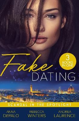 Picture of Fake Dating: Scandal In The Spotlight: Hollywood Baby Affair (The Serenghetti Brothers) / His Princess of Convenience / A Very Exclusive Engagement