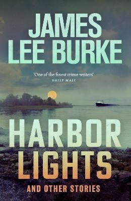 Picture of Harbor Lights: A collection of stories by James Lee Burke
