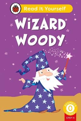 Picture of Wizard Woody (Phonics Step 11):  Read It Yourself - Level 0 Beginner Reader
