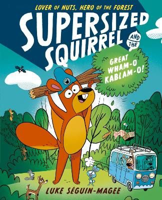 Picture of Supersized Squirrel and the Great Wham-o-Kablam-o!