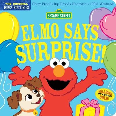 Picture of Indestructibles: Sesame Street: Elmo Says Surprise!: Chew Proof * Rip Proof * Nontoxic * 100% Washable (Book for Babies, Newborn Books, Safe to Chew)