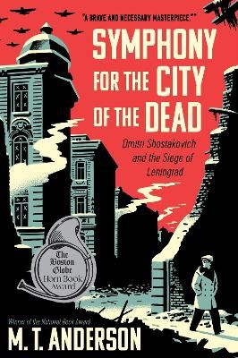 Picture of Symphony for the City of the Dead: Dmitri Shostakovich and the Siege of Leningrad
