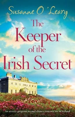 Picture of The Keeper of the Irish Secret: An utterly gorgeous second chance romance set in Ireland
