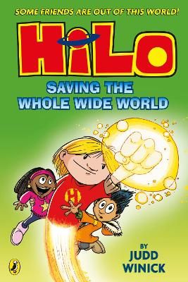 Picture of Hilo: Saving the Whole Wide World (Hilo Book 2)