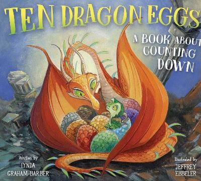 Picture of Ten Dragon Eggs: A Book About Counting Down