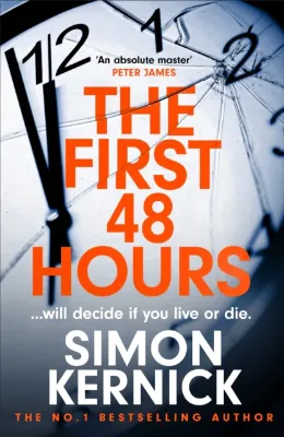 Picture of The First 48 Hours: the twisting new thriller from the Sunday Times bestseller