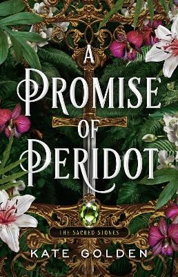 Picture of A Promise of Peridot: An addictive enemies-to-lovers fantasy romance (The Sacred Stones, Book 2)