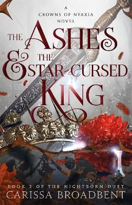 Picture of The Ashes and the Star-Cursed King: The hotly anticipated romantasy sensation - The Hunger Games with vampires