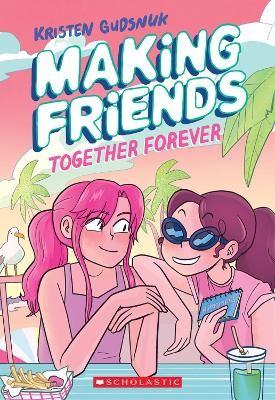 Picture of Making Friends: Together Forever: A Graphic Novel (Making Friends #4)