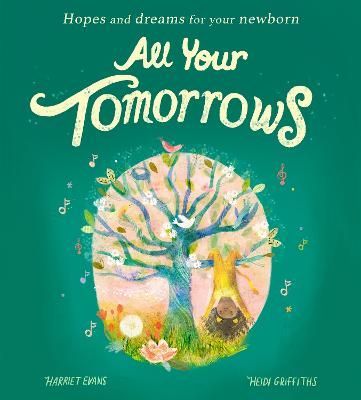 Picture of All Your Tomorrows: Hopes and dreams for your newborn