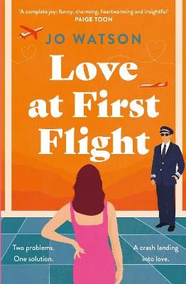 Picture of Love at First Flight: The heart-soaring fake-dating romantic comedy to fly away with!