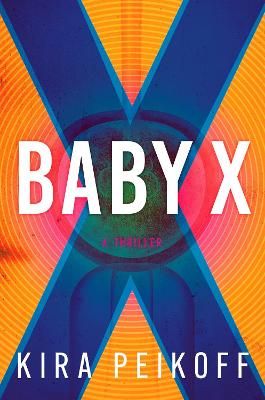 Picture of Baby X: A Thriller