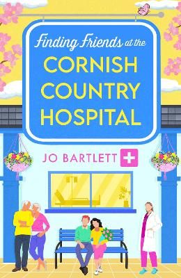 Picture of Finding Friends at the Cornish Country Hospital: the BRAND NEW instalment in the beautiful, uplifting romance series from TOP TEN BESTSELLER Jo Bartlett for 2024