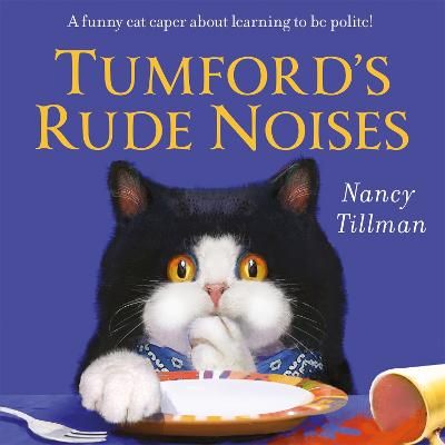 Picture of Tumford's Rude Noises: A funny cat caper about learning to be polite!