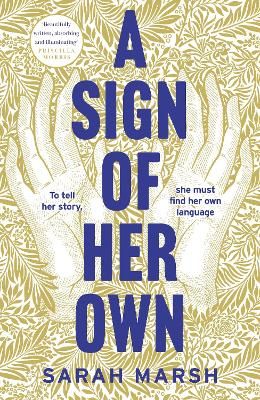 Picture of A Sign of Her Own: The vivid historical novel of a Deaf woman's role in the invention of the telephone