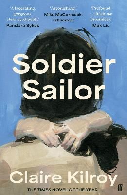 Picture of Soldier Sailor: 'One of the finest novels published this year' The Sunday Times