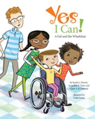 Picture of Yes I Can!: A Girl and Her Wheelchair