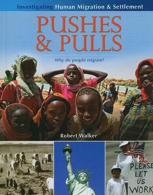 Picture of Pushes and Pulls: Why Do People Migrate?
