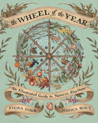 Picture of The Wheel of the Year: An Illustrated Guide to Nature's Rhythms