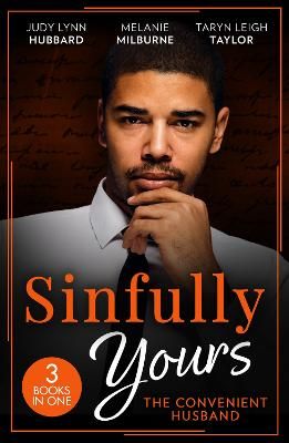 Picture of Sinfully Yours: The Convenient Husband: These Arms of Mine (Kimani Hotties) / His Innocent's Passionate Awakening / Guilty Pleasure