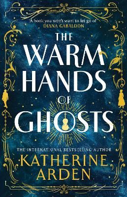 Picture of The Warm Hands of Ghosts: the sweeping new novel from the international bestselling author