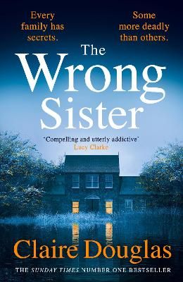 Picture of The Wrong Sister: The chilling novel from Sunday Times bestselling author of The Couple at No. 9