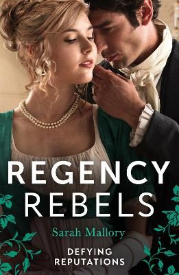 Picture of Regency Rebels: Defying Reputations: Beneath the Major's Scars (The Notorious Coale Brothers) / Behind the Rake's Wicked Wager