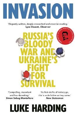 Picture of Invasion: Russia's Bloody War and Ukraine's Fight for Survival