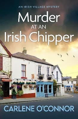 Picture of Murder at an Irish Chipper: A completely unputdownable cosy crime novel