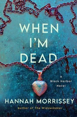 Picture of When I'm Dead: A Black Harbor Novel
