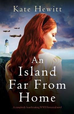 Picture of An Island Far from Home: A completely heartbreaking WWII historical novel