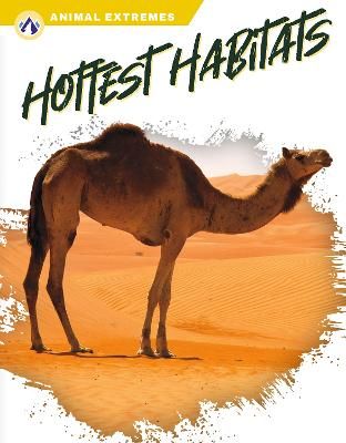 Picture of Animal Extremes: Hottest Habitats