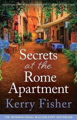 Picture of Secrets at the Rome Apartment: An absolutely addictive and unforgettable page-turner full of family secrets
