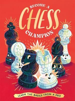 Picture of Become a Chess Champion: Learn the Basics from a Pro