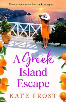 Picture of A Greek Island Escape: A BRAND NEW feel-good, romantic read from Kate Frost for 2024