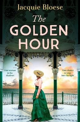 Picture of The Golden Hour: A richly atmospheric and compelling historical novel from the author of THE FRENCH HOUSE