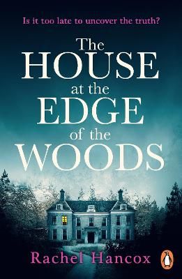 Picture of The House at the Edge of the Woods: the gripping new page-turning thriller