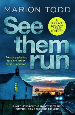 Picture of See Them Run: An utterly gripping detective thriller set in St Andrews