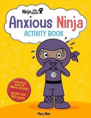 Picture of Ninja Life Hacks: Anxious Ninja Activity Book