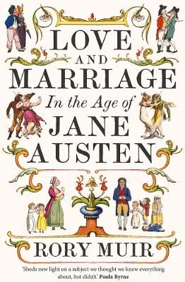 Picture of Love and Marriage in the Age of Jane Austen