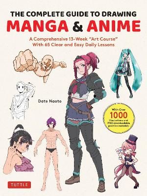 Picture of The Complete Guide to Drawing Manga & Anime: A Comprehensive 13-Week "Art Course" with 65 Clear and Easy Daily Lessons