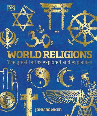 Picture of World Religions: The Great Faiths Explored and Explained