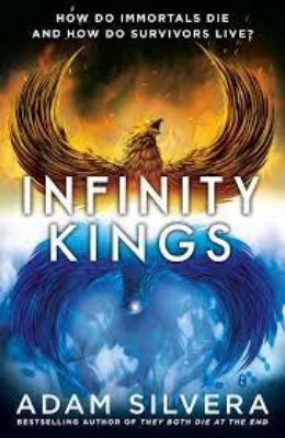 Picture of Infinity Kings: The much-loved hit from the author of No.1 bestselling blockbuster THEY BOTH DIE AT THE END!