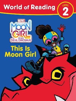 Picture of Moon Girl and Devil Dinosaur: World of Reading: This is Moon Girl: (Level 2)